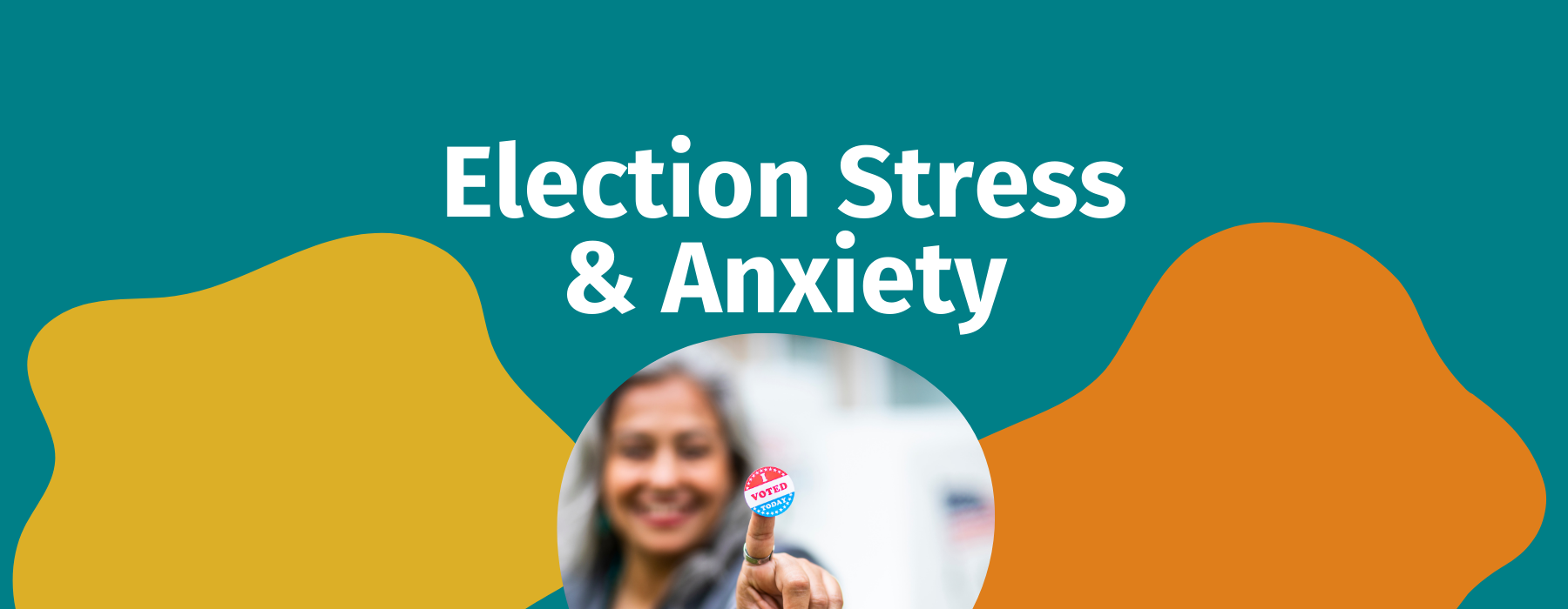 Election Stress & Anxiety (2)